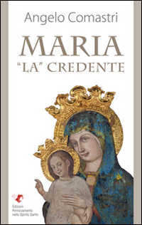 Maria «La» credente