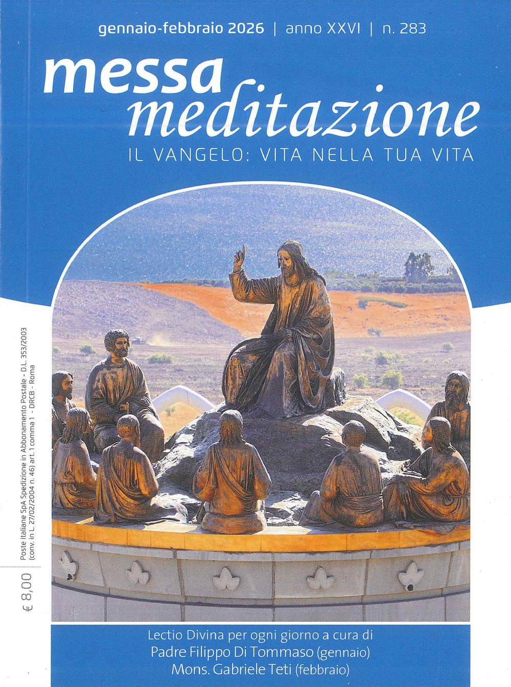 Messa meditazione. Il Vangelo: vita nella tua vita. Vol. 1: Gennaio-febbraio