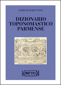 Dizionario toponomastico parmense