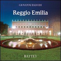 Reggio Emilia. Ediz. italiana, inglese, francese, tedesca e giapponese