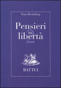 Pensieri in libertà. Vol. 2