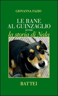 Le rane al guinzaglio ovvero la storia di Nala