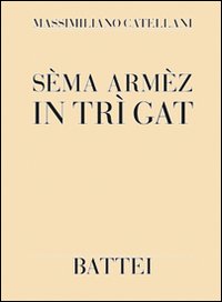 Sèma armèz in trì gat