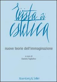 Rivista di estetica. Vol. 53: Nuove teorie dell'immaginazione
