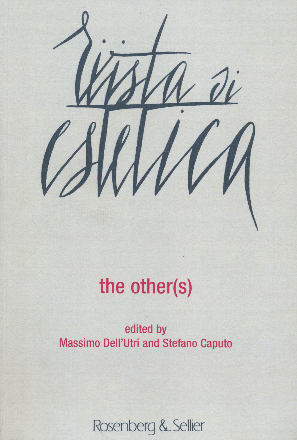 Rivista di estetica. Vol. 56: The other(s)