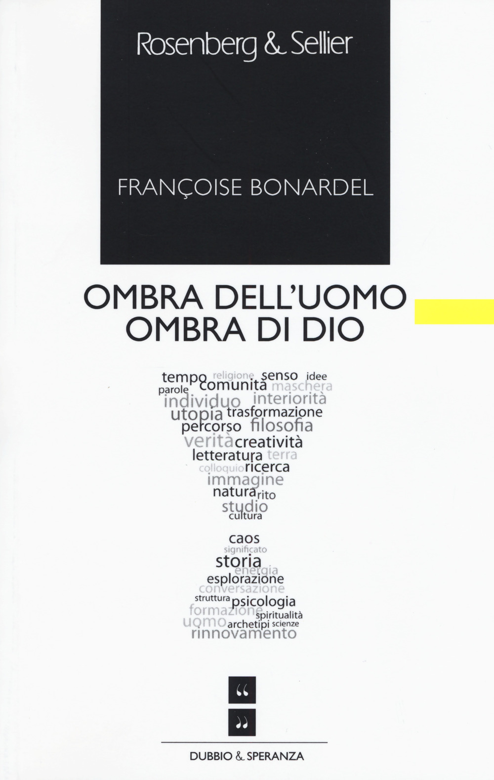 Ombra dell’uomo ombra di Dio