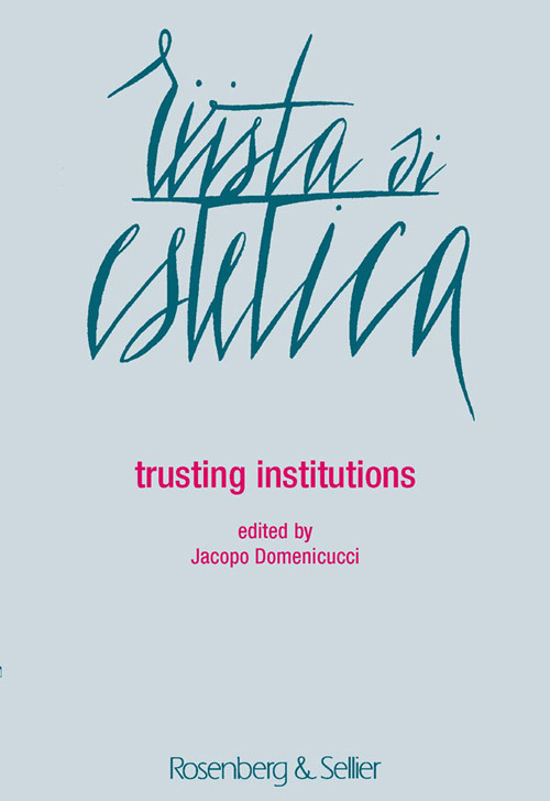 Rivista di estetica. Vol. 68: Trusting institutions