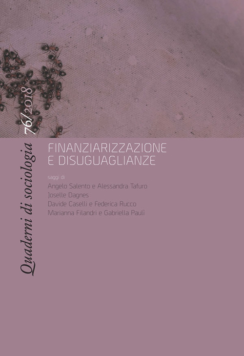 Quaderni di sociologia. Vol. 76: Finanziarizzazione e disuguaglianze