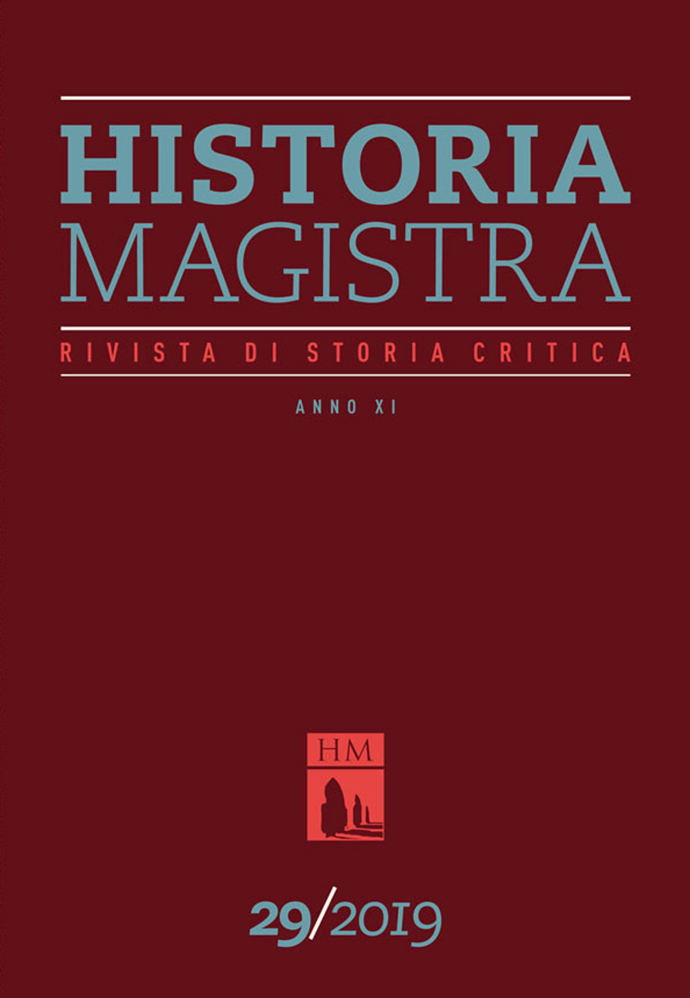 Historia Magistra. Rivista di storia critica. Vol. 29
