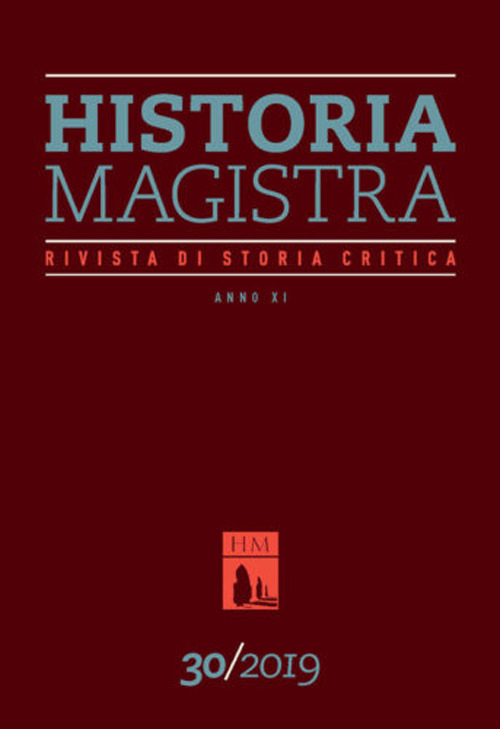 Historia Magistra. Rivista di storia critica. Vol. 30