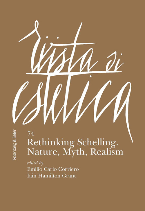 Rivista di estetica. Vol. 74: Rethinking Schelling. Nature, myth, realism