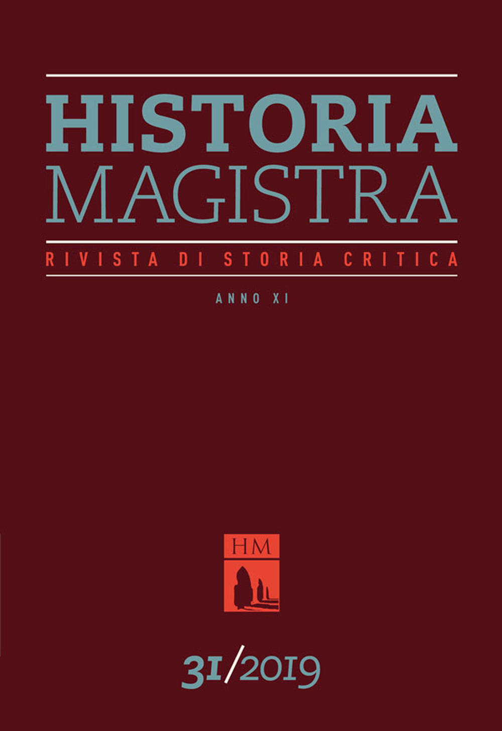 Historia Magistra. Rivista di storia critica. Vol. 31