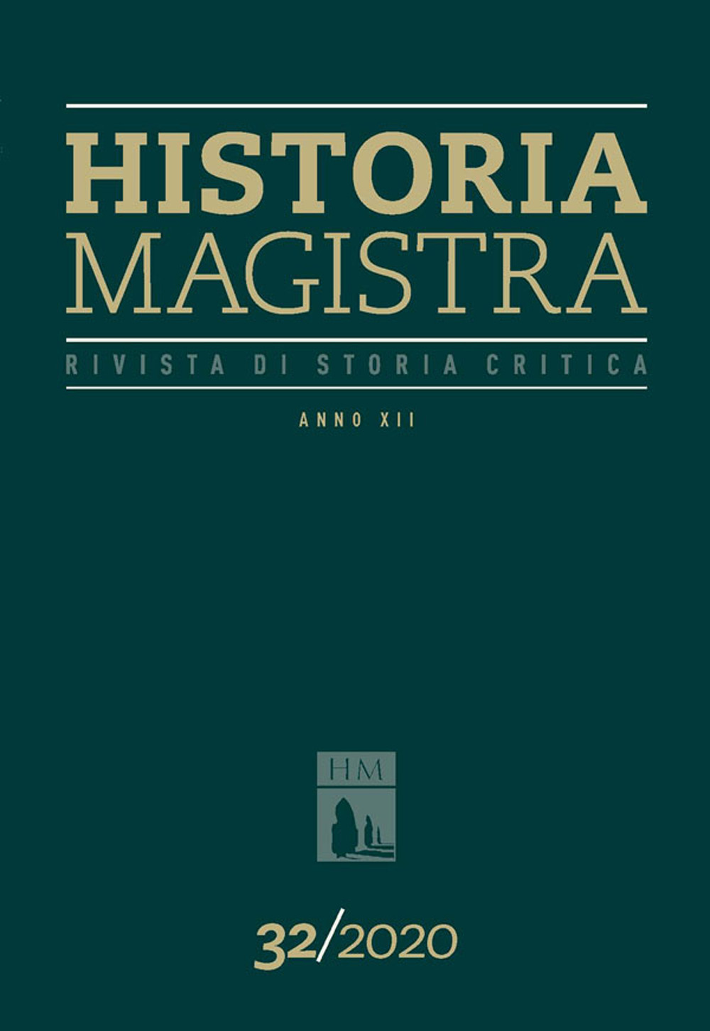 Historia Magistra. Rivista di storia critica. Vol. 32
