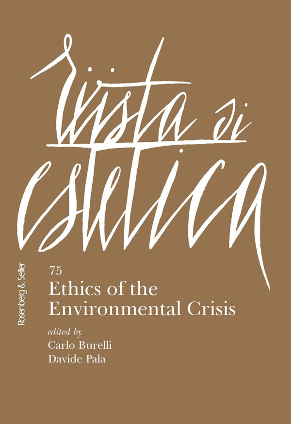 Rivista di estetica. Vol. 75: Ethics of the environmental crisis