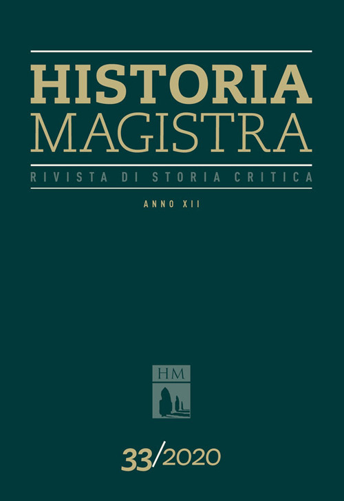 Historia Magistra. Rivista di storia critica. Vol. 33