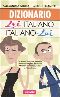 Dizionario lei-italiano, italiano-lui