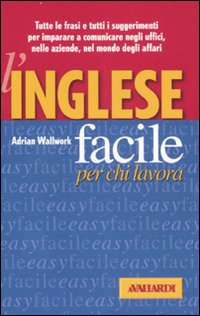 L'inglese facile per chi lavora
