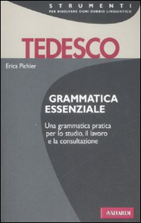Grammatica essenziale. Tedesco