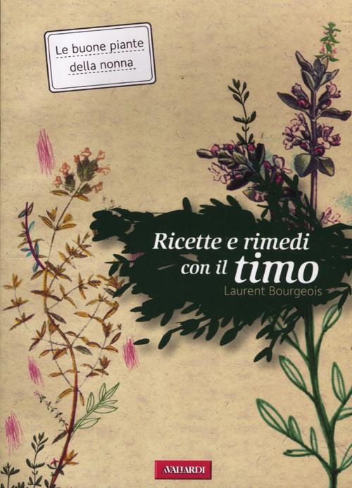 Ricette e rimedi con il timo