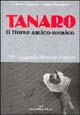 Tanaro il fiume amico-nemico. Miti, leggende, memorie d'acqua