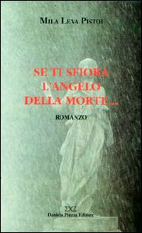 Se ti sfiora l'angelo della morte