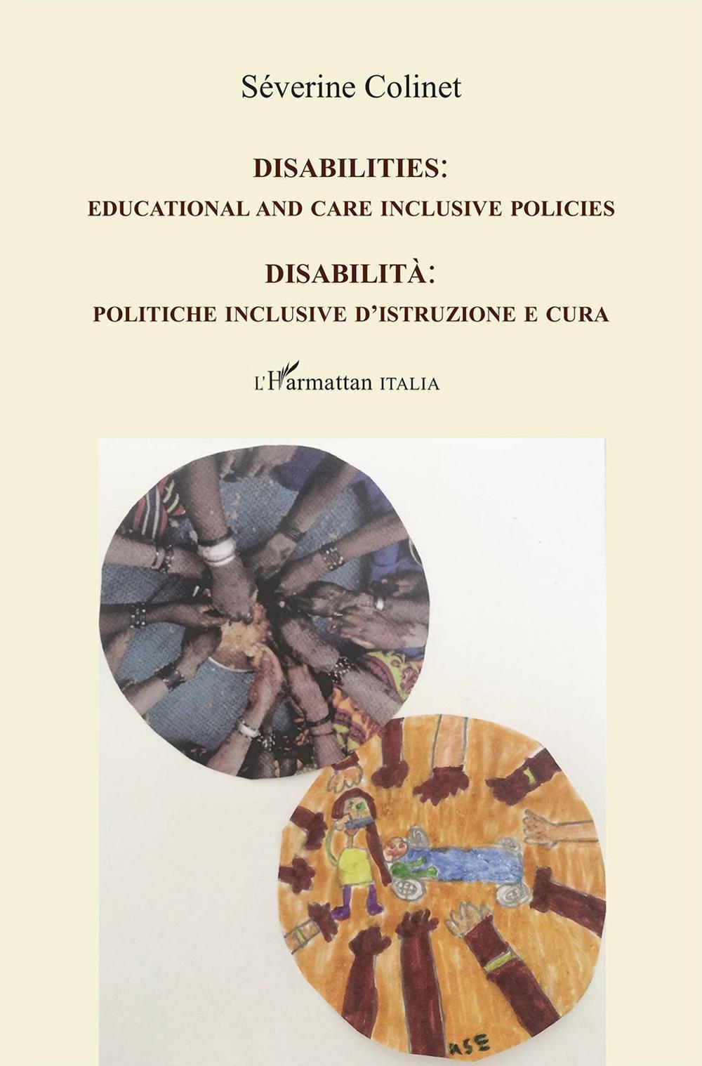 Disabilità. Politiche inclusive d’istruzione e cura-Disabilities. Educational and care inclusive policies