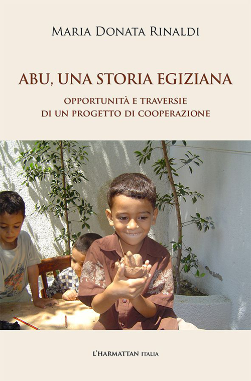 Abu, una storia egiziana. Opportunità e traversie di un progetto di cooperazione