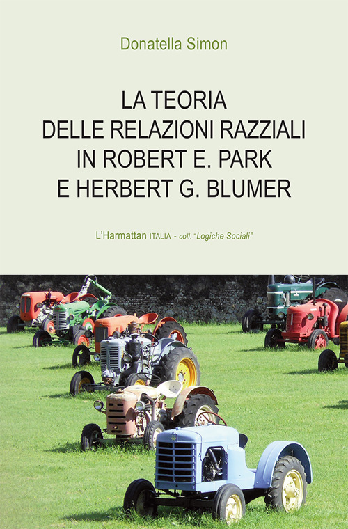 La teoria delle relazioni razziali in Robert E. Park e Herbert G. Blumer
