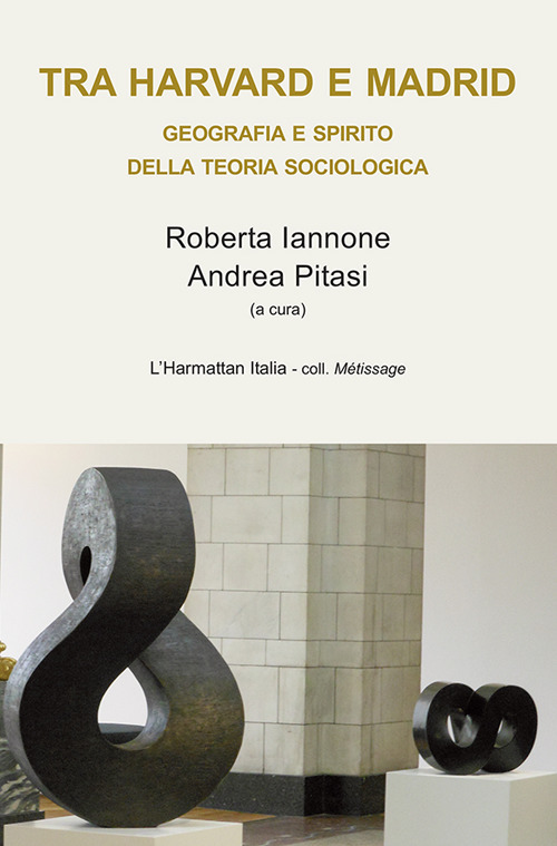 Tra Harvard e Madrid. Geografia e spirito della teoria sociologica