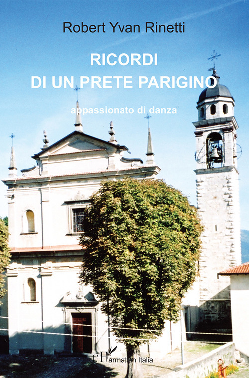 Ricordi di un prete parigino. Appassionato di danza