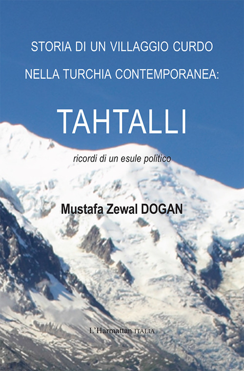 Storia di un villaggio curdo nella Turchia contemporanea: Tahtalli. Ricordi di un esule politico