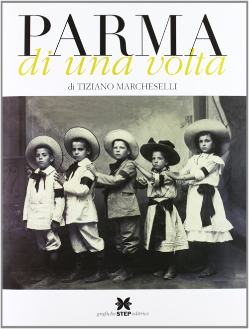 Parma di una volta. Vol. 2