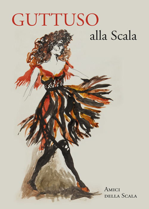 Guttuso alla Scala. Ediz. italiana e inglese