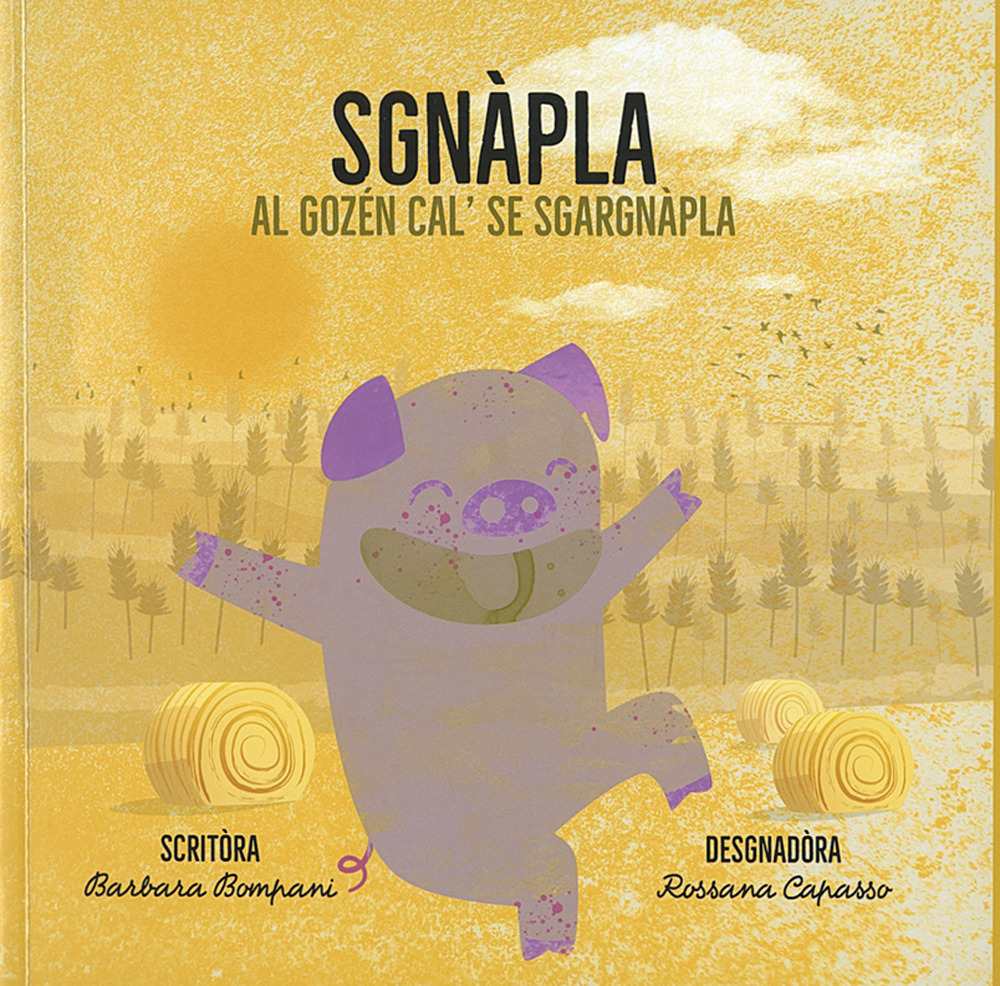 Sgnàpla. Al gozen cal'se sgargnàpla