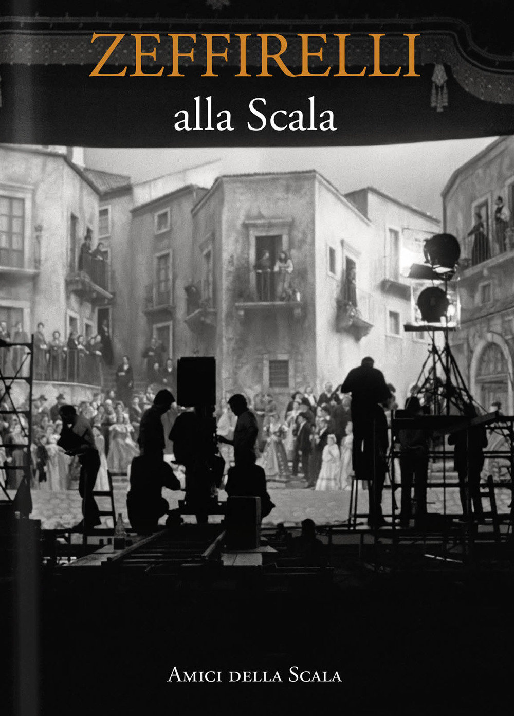 Zeffirelli alla Scala. Ediz. italiana e inglese