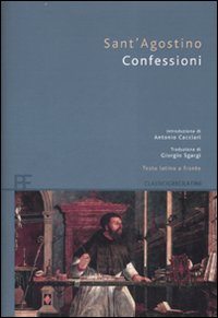 Le confessioni. Testo latino a fronte