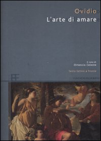 L'arte di amare. Testo latino a fronte