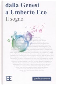 Il sogno. Dalla genesi a Umberto Eco
