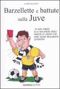 Barzellette e battute sulla Juve