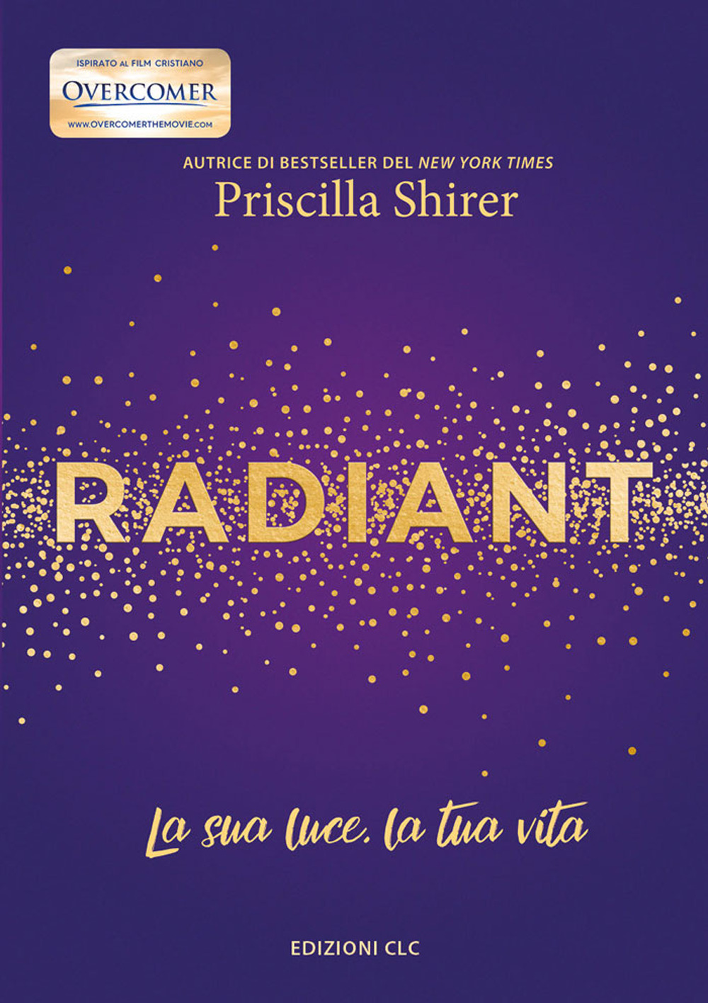 Radiant. La sua luce, la tua vita