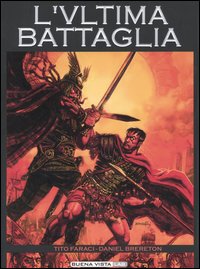 L'ultima battaglia. Vol. 1