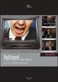 Outfoxed. La guerra mediatica di Rupert Murdoch. DVD