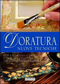 Doratura. Nuove tecniche