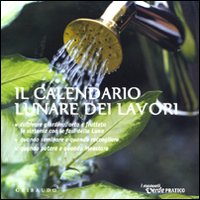 Il calendario lunare dei lavori
