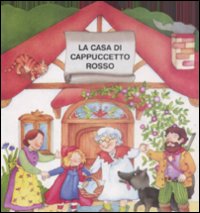 La casa di Cappuccetto rosso