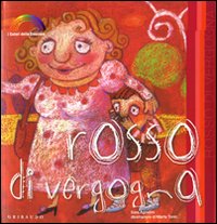 Rosso di vergogna. I colori delle emozioni