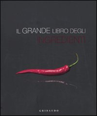 Il grande libro degli ingredienti