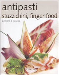 Antipasti stuzzichini e finger food