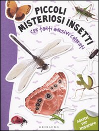 Piccoli misteriosi insetti. Con adesivi