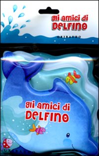 Gli amici di delfino